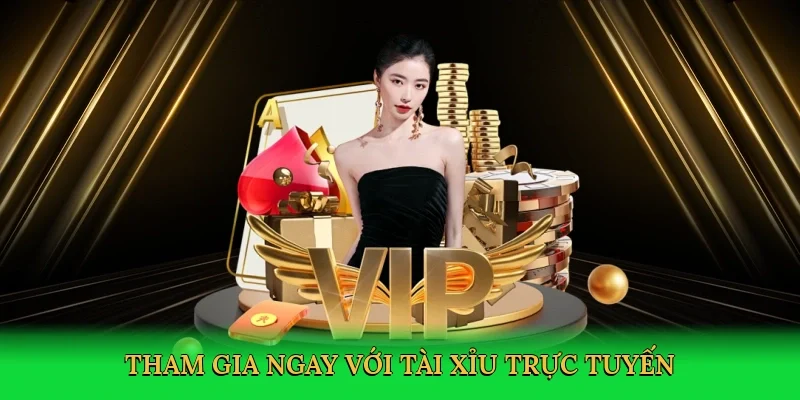 Tham gia ngay với Tài xỉu trực tuyến